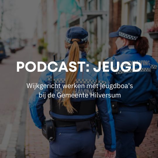 Podcast – jeugdboa’s met een wijkgerichte aanpak